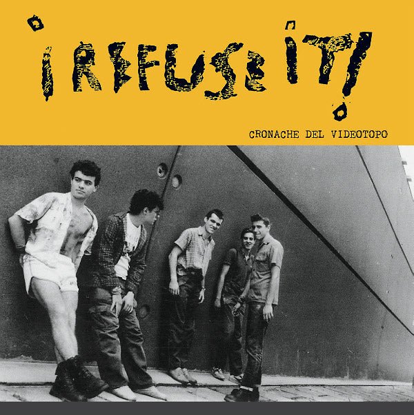 I Refuse It! - Cronache Del Videotopo (2 LP) - Joco Records