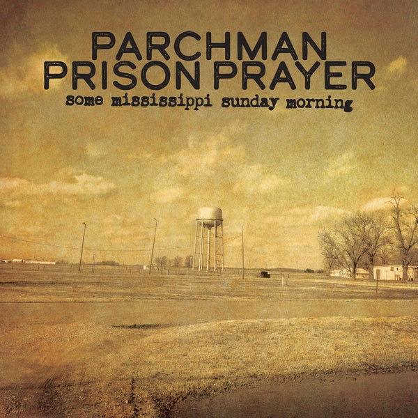 Ian Brennan - Parchman Prison Prayer: Some Mississippi Sunday Morning (LP) - Joco Records