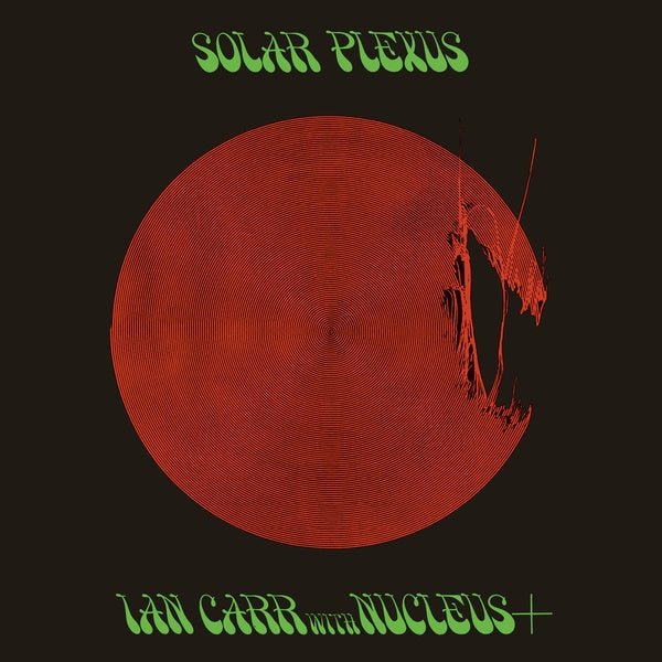 Ian Carr With Nucleus - Solar Plexus (LP) - Joco Records