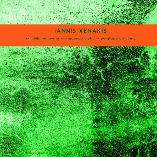 Iannis Xenakis - Les Polytopes I: Hibiki Hana - Ma / Mycenae Alpha / Polytope De Cluny (LP) - Joco Records