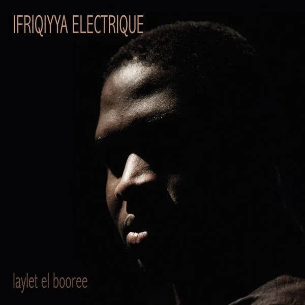 Ifriqiyya Electrique - Laylet El Booree (LP) - Joco Records