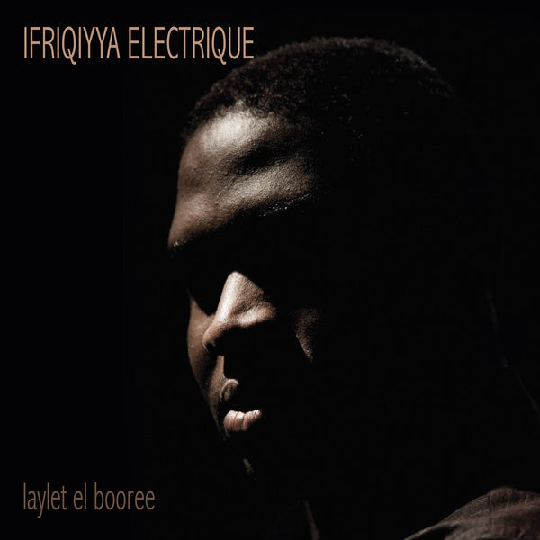 Ifriqiyya Electrique - Laylet El Booree (Vinyl)