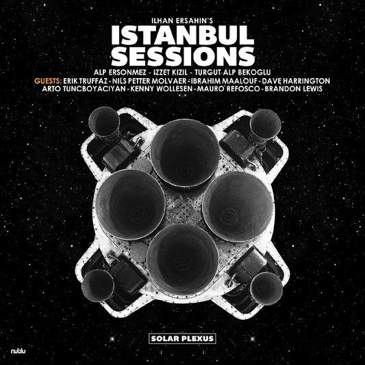 Ilhan Ersahin - Istanbul Sessions: Solar Plexus (2 LP) - Joco Records