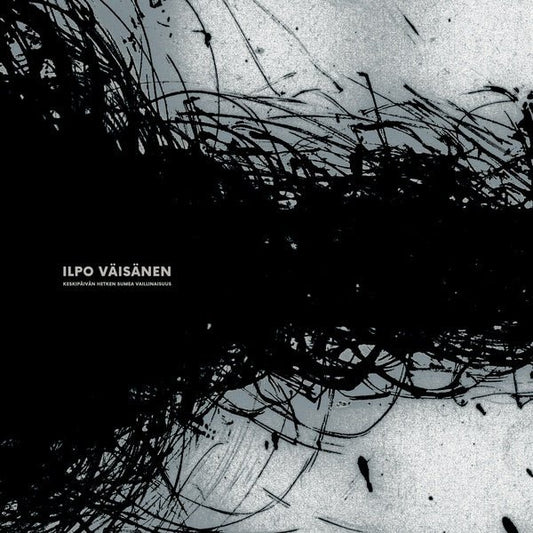 Ilpo Vaisanen - Keskipaivan Hetken Sumea Vaillinaisuus (Vinyl) - Joco Records