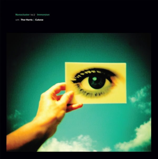 Immersion With Thor Harris/Cubzoa - Nanocluster Vol.2 (10 - Inch Vinyl) - Joco Records