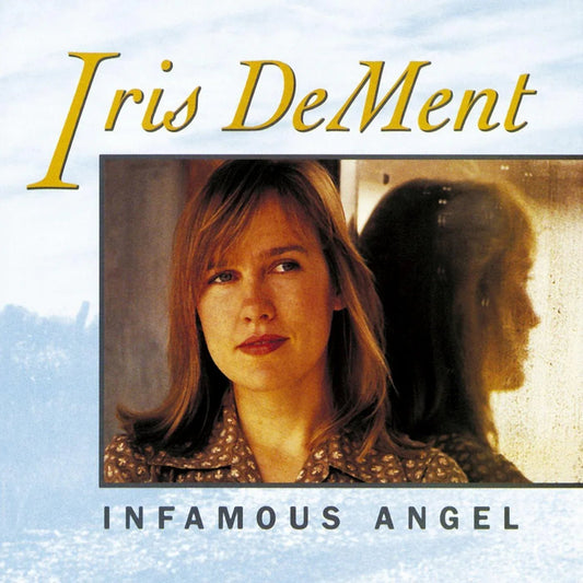 Iris Dement - Infamous Angel (LP) - Joco Records