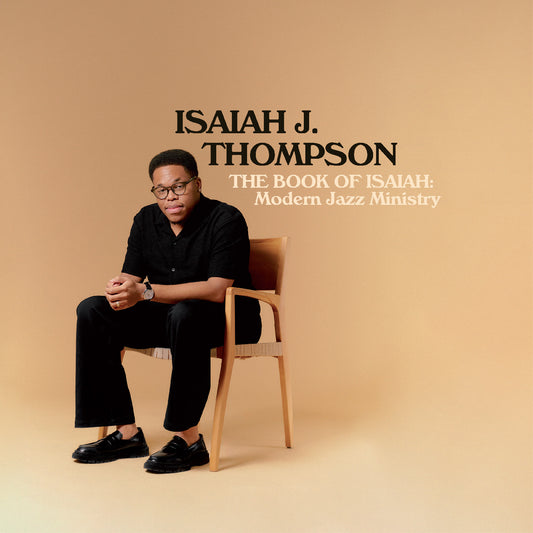 Isaiah J. Thompson - The Book Of Isaiah: Modern Jazz Ministry