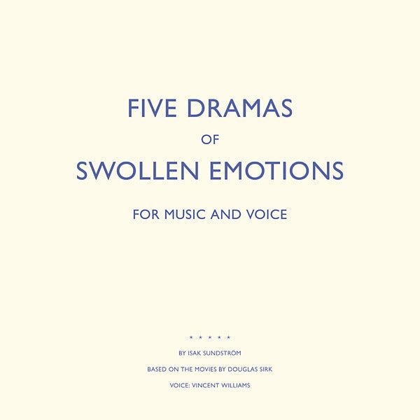 Isak Sundstrom - Five Dramas Of Swollen Emotions (LP) - Joco Records