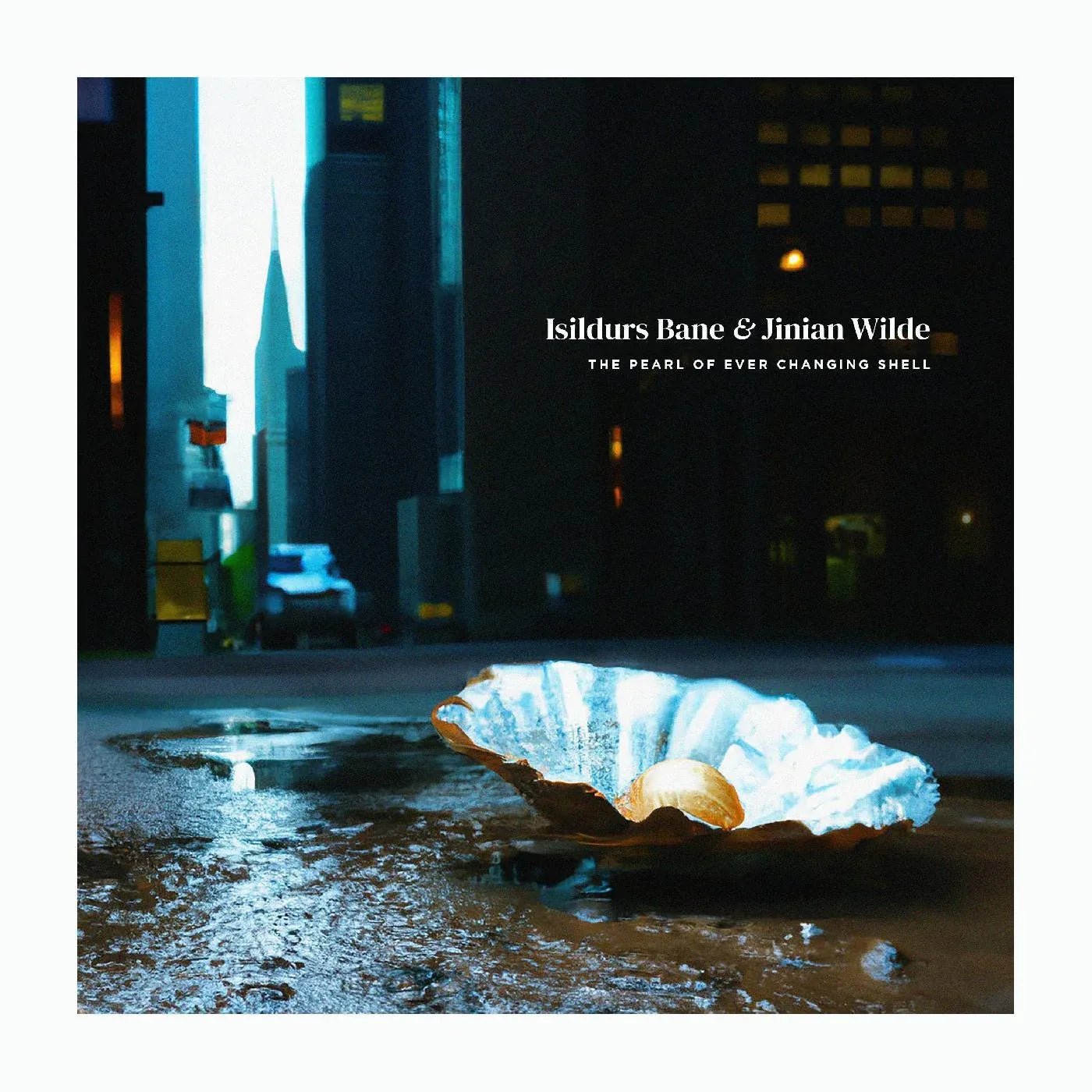 Isildurs Bane & Jinian Wilde - The Pearl Of Ever Changing Shell (LP) - Joco Records