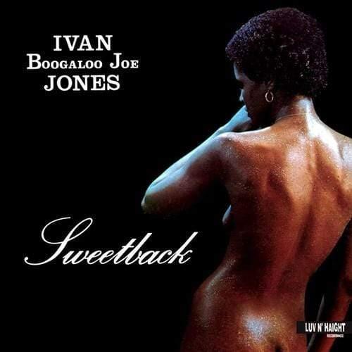 Ivan "Boogaloo Joe" Jones - Sweetback (LP) - Joco Records