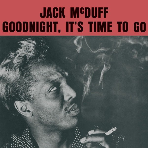 Jack Mcduff - Goodnight, It's Time To Go (Lp) - Joco Records