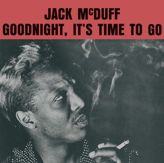 Jack Mcduff - Goodnight, It's Time To Go (Lp) - Joco Records
