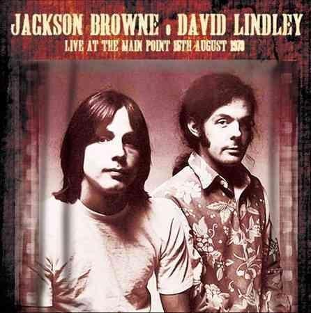 Jackson Browne & David Lindley - Live At The Main Point 15th August 1973 (2 LP) - Joco Records
