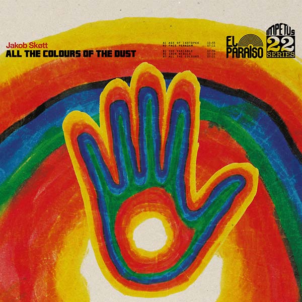 Jakob Skott - All The Colours Of The Dust (LP) - Joco Records