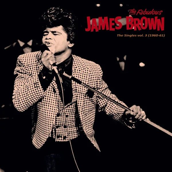 James Brown - Singles Vol. 3 (1960-61) (Vinyl) - Joco Records