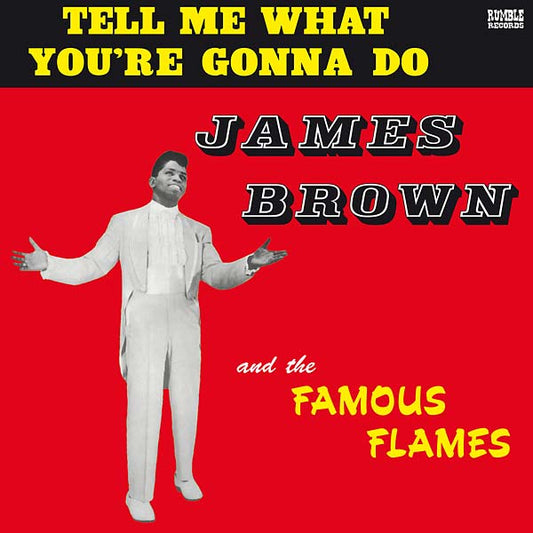 James Brown - Tell Me What You're Gonna Do