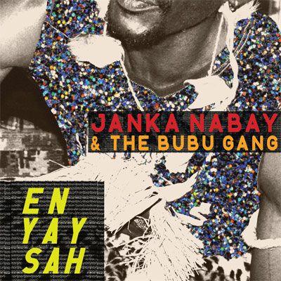 Janka Nabay & The Bubu Gang - En Yay Sah (LP) - Joco Records