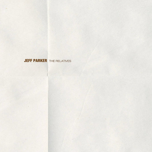 Jeff Parker - The Relatives (LP) - Joco Records