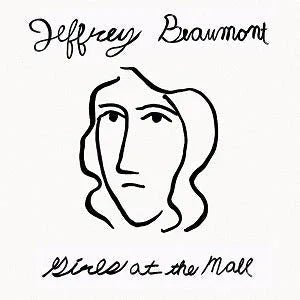 Jeffrey Beaumont - Girls At The Mall (12-Inch Vinyl) - Joco Records