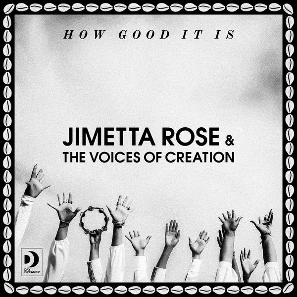 Jimetta Rose & The Voices Of Creation - How Good It Is (LP) - Joco Records