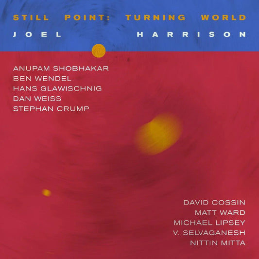 Joel Harrison - Still Point: Turning World (2 LP) - Joco Records