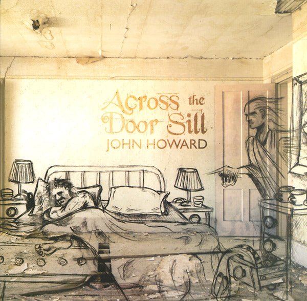 John Howard - Across The Door Sill (LP) - Joco Records