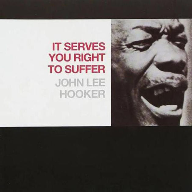 John Lee Hooker - It Serves You Right To Suffer [Red LP]
