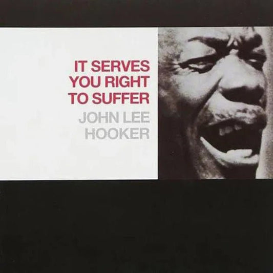 John Lee Hooker - It Serves You Right To Suffer (Red Vinyl) (LP) - Joco Records