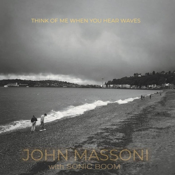 John Massoni W/ Sonic Boom - Think Of Me When You Hear Waves (LP) - Joco Records