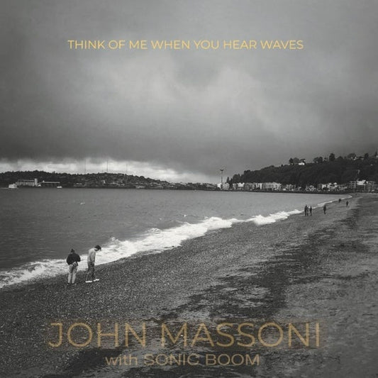 John Massoni W/ Sonic Boom - Think Of Me When You Hear Waves (LP) - Joco Records