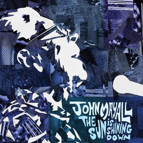 John Mayall - The Sun is Shining Down (Indie Exclusive, Blue Vinyl) (LP) - Joco Records