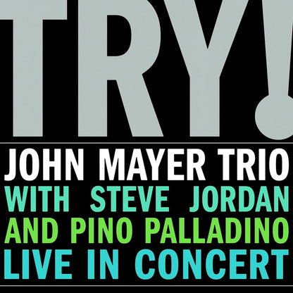 John Mayer Trio - Try! Live In Concert (Remastered, 180 Gram) (2 LP) - Joco Records