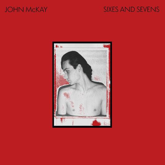 John Mckay - Sixes And Sevens (LP) - Joco Records