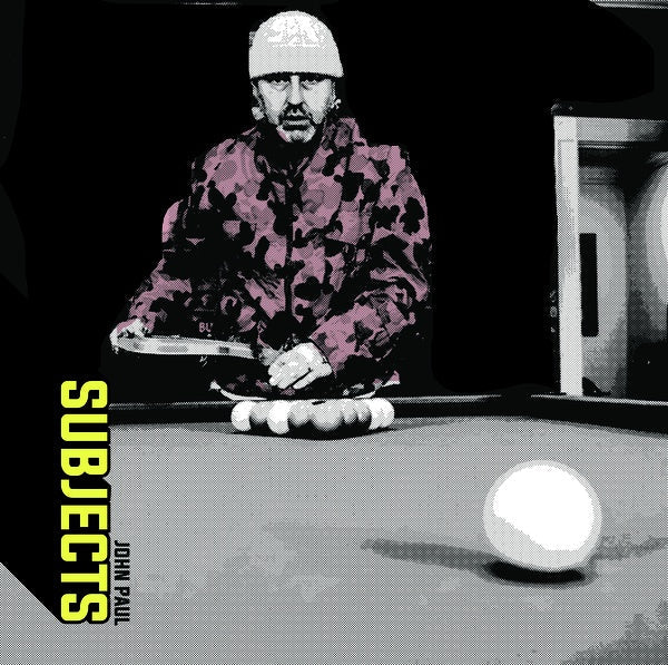 John Paul - Subjects (LP) - Joco Records