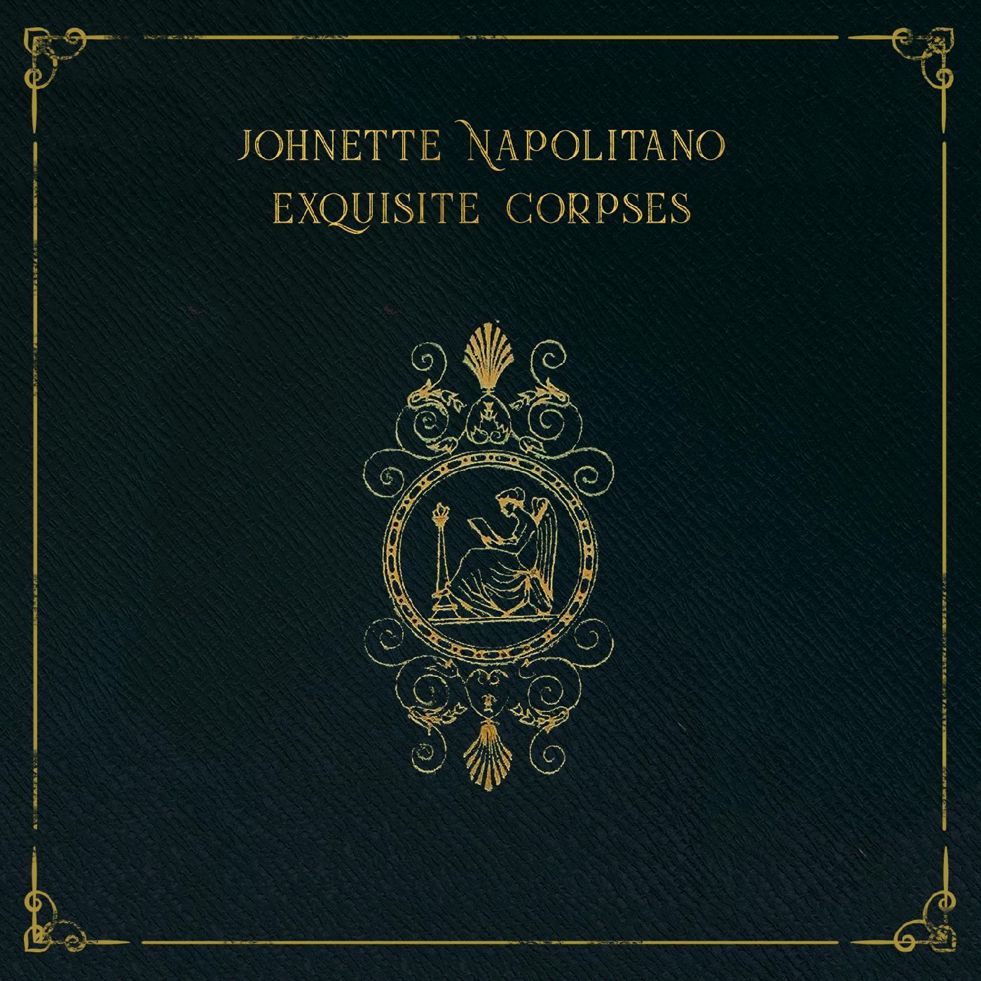 Johnette Napolitano - Exquisite Corpses (Vinyl)