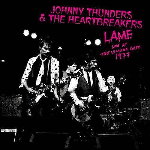 Johnny Thunders & The Heartbreakers - L.A.M.F. Live At The Village Gate 1977 (LP) - Joco Records