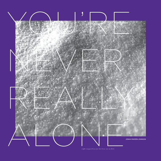 Jonah Parzen-Johnson - You're Never Really Alone (Vinyl)