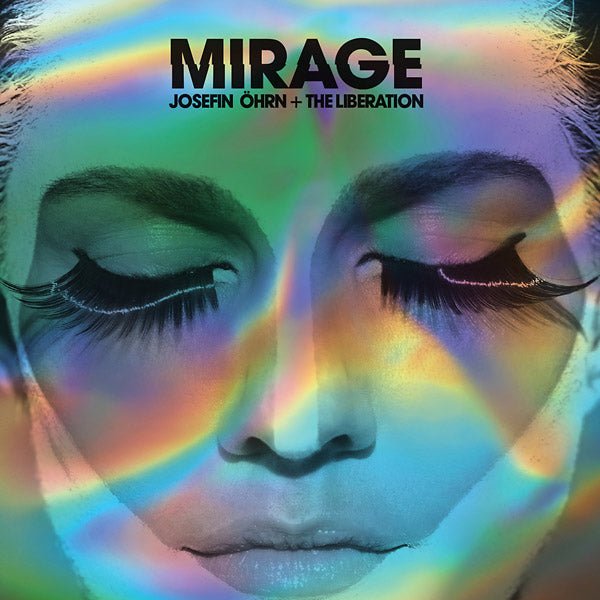 Josefin Ohrn + The Liberation - Mirage (LP) - Joco Records