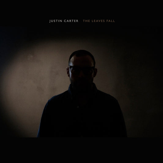 Justin Carter - The Leaves Fall (Vinyl)