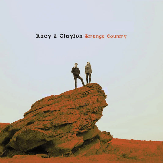 Kacy & Clayton - Strange Country (Coke Bottle Clear Vinyl) (LP) - Joco Records