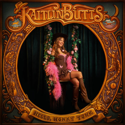Kaitlin Butts - Hello, Honky Tonk (Indie Exclusive) (Curtain Call Green LP)