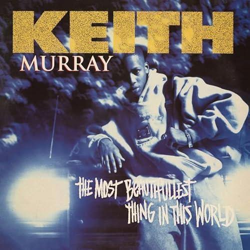 Keith Murray - The Most Beautifullest Thing In This World: 30Th Anniversary Edition