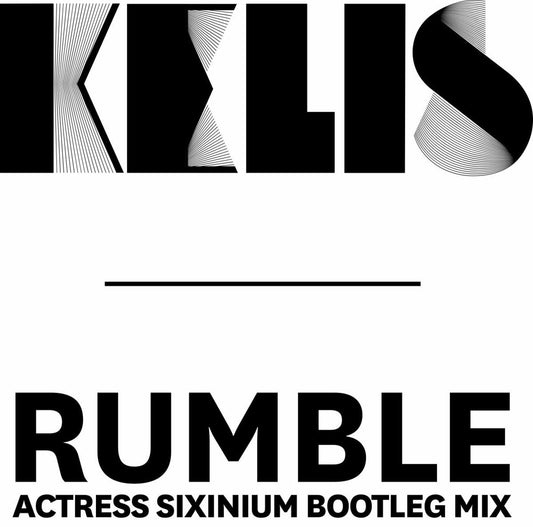 Kelis - Rumble (Actress Sixinium Bootleg Mix) (Vinyl) - Joco Records