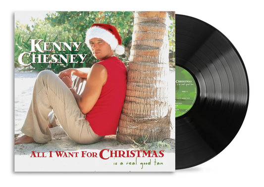 Kenny Chesney - All I Want For Christmas Is A Real Good Tan (LP) - Joco Records