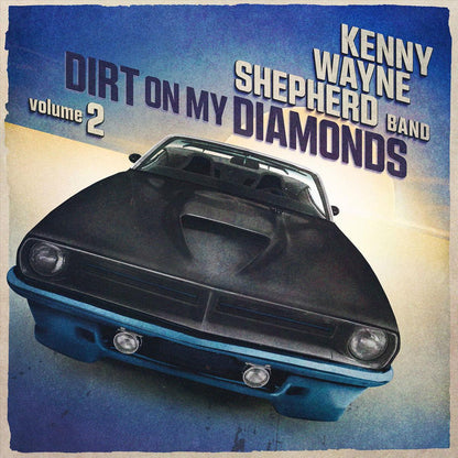 Kenny Wayne Shepherd - Dirt On My Diamonds: Volume 2 (Limited Edition, Blue Marble Vinyl) (LP) - Joco Records