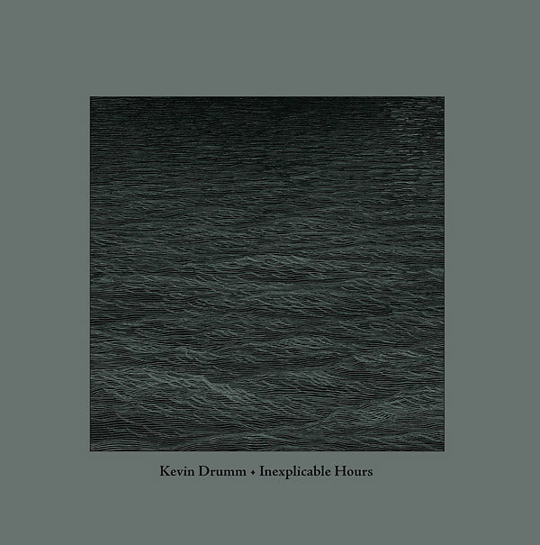 Kevin Drumm - Inexplicable Hours (2 LP) - Joco Records