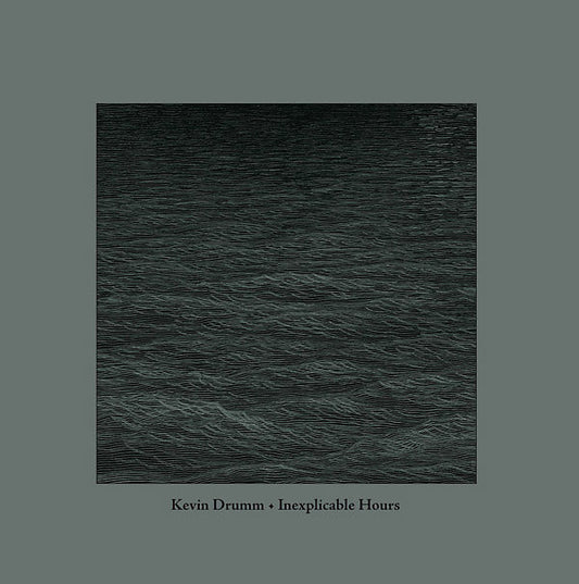 Kevin Drumm - Inexplicable Hours (2 LP) - Joco Records