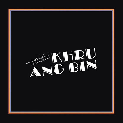 Khruangbin - Mordechai Remixes (2 LP) - Joco Records