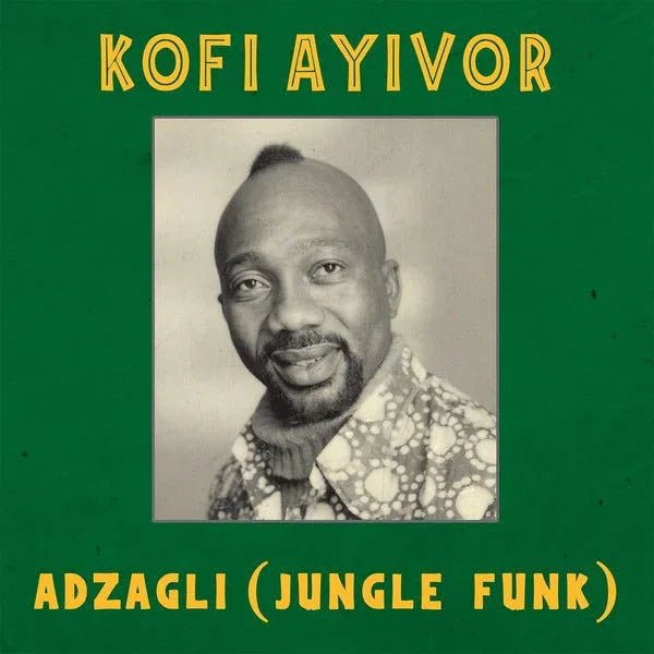Kofi Ayivor - Adzagli (Jungle Funk) (LP) - Joco Records