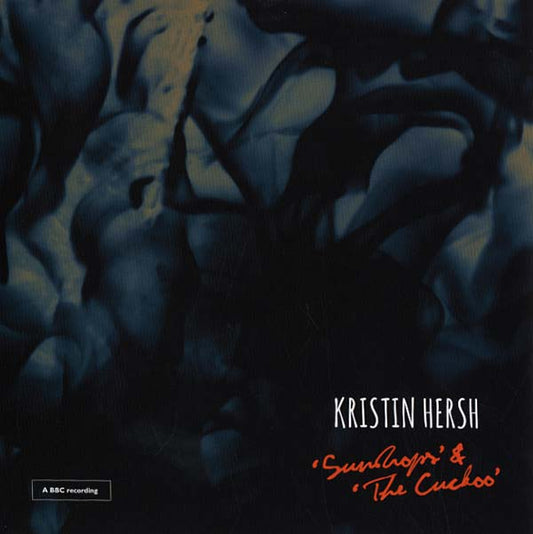 Kristin Hersh - Sundrops/The Cuckoo (7 - Inch Single) - Joco Records